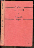 Le Cid - Harrap's French Classics - 6 Illustrations - And A Note On French Versification - CORNEILLE- N. Scarlyn Wilson  - Linguistica