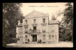 60 - NOGENT-SUR-OISE - L'HOTEL DE VILLE - VOIR ETAT - Nogent Sur Oise
