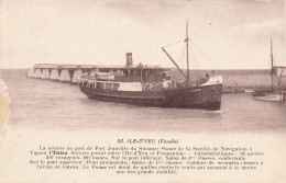 Ile D'yeu * La Rentrée Au Port De Port Joinville Du Bateau Steamer FRANCE , Société De Navigation à Vapeur L'Ilaise - Ile D'Yeu