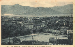 FRANCE - Colmar - La Place Rapp - Vue De La Cathédrale Saint Martin - Carte Postale Ancienne - Colmar