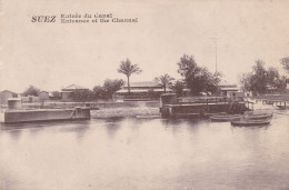 SUEZ ENTREE DU CANAL - Suez