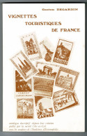 Erinnophilie Catalogue VIGNETTES TOURISTIQUES DE FRANCE De 1978 280 Pages + Indices Rareté TBE - Cinderella / Fantasiepostzegels