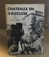 Chateaux En Vaucluse - Non Classificati