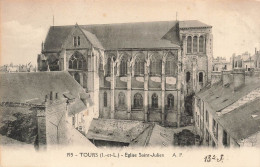 FRANCE - Tours (I Et L) - Vue Générale De L'église Saint Julien - A P - Vue De L'extérieur - Carte Postale Ancienne - Tours