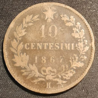 ITALIE - ITALIA - 10 CENTESIMI 1867 H - VITTORIO EMANUELE II - KM 11.3 ( Birmingham Mint ) - 1861-1878 : Vittoro Emanuele II