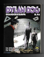 Fumetto - Granderistampa Dyland Dog N. 46 Aprile-maggio 2014 - Dylan Dog