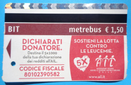 H-0600 * ITALY - BIT Metrebus Ticket € 1.50, Roma ° AIL 5 X Mille Sostieni La Lotta Contro Le Leucemie - Europa