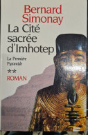 La Cité Sacrée D'imhotep Bernard Simonay  +++TRES BON ETAT+++ - Históricos