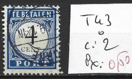 PAYS-BAS TAXE 43 Oblitéré Côte 2 € - Postage Due