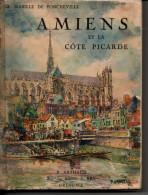 Amiens Et La Côte Picarde- A. Mabille De Poncheville - Picardie - Nord-Pas-de-Calais