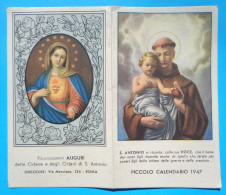 H-0700 * ITALY ° PICCOLO CALENDARIO 1947 " Voce Di S. Antonio, Degli Orfani E Del Pane Dei Poveri " - Petit Format : 1941-60