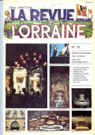 LA REVUE LORRAINE POPULAIRE N° 15 1977  Bucherons Vosges , Trimazo Velanges , Varsberg , Verriers Darney , Fontenoy - Lorraine - Vosges