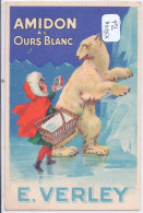 MARQUETTE-LEZ-LILLE- ETS E.VERLEY- AMIDON A L OURS BLANC- JOLIE CARTE PUBLICITAIRE - Lille