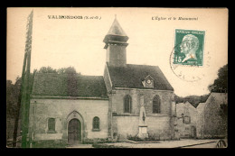 95 - VALMONDOIS - L'EGLISE ET LE MONUMENT AUX MORTS - Valmondois
