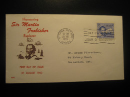 OTTAWA 1963 To Downsview Sir Martin Frobisher FDC Cancel Cover CANADA North Pole Polar Arctic Arctique - Polar Explorers & Famous People