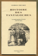 ILLOUD  (52) : " HISTOIRE DES TANTALOCHES "  Par Georges TRUCHOT (2003) - Champagne - Ardenne