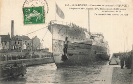 St Nazaire * Lancement Du Cuirassé FRANCE * Le Bateau Rentrant Dans Le Port - Saint Nazaire