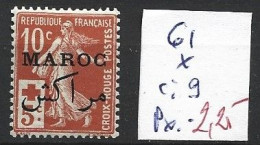 MAROC FRANCAIS  61 * Côte 9 € - Neufs