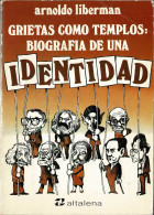 Grietas Como Templos: Biografía De Una Identidad - Arnoldo Liberman - Pensamiento