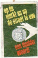 Dutch Matchbox Label, Op De Markt En Op De Straat Is Uw, Een Daalder Waard! Coin, Holland Netherlands - Boites D'allumettes - Etiquettes