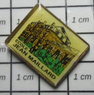 1616A Pin's Pins / Beau Et Rare / ADMINISTRATIONS / ECOLE JEAN MAILLARD - Administration