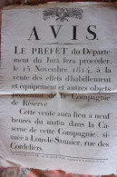 1814 PLACARD AVIS JURA LONS LE SAUNIER VENTE DES EFFETS HABILLEMENTS ET EQUIPEMENTS PROVENANT DECOMPAGNIE DE RESERVE - Documenti