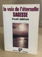 La Voix De L'eternelle Sagesse - Esotérisme