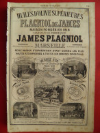 PUB 1884 - Huiles D'Olives Plagniol De James, Gardair Frères Rue Villeneuve Rue Jemmapes 13 Marseille - Publicités