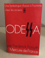 Une Fantastique Chasse à L'homme Chez Les Anciesn SS ODESSA - Histoire