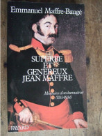 SUPERBE ET GENEREUX JEAN MAFFRE / 1982 / DEDICACE - Libros Autografiados