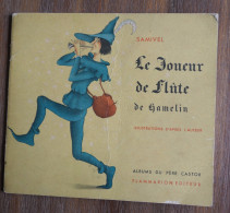 Le Joueur De Flute De Hamelin Conte Original De SAMIVEL - Sprookjes