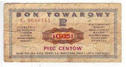 (Billets). Pologne. Communist Poland. Foreing Exchange Certificate. Bon Towarowy PKO 5 C 1969 Ea 0600444 - Poland