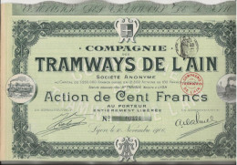 COMPAGNIE  DES TRAMWAYS DE L(AIN  -LOT DE 9 ACTIONS DE CENT FRANCS - ANNEE 1906 - Ferrocarril & Tranvías