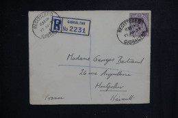 GIBRALTAR - Enveloppe En Recommandé Pour Montpellier En 1937 - L 150381 - Gibraltar