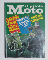 43970 Il Pilota Moto 1975 A. VI N. 15 - Salone Parigi E Milano; Junior 500 - Motori