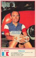 Gilbert BAUVIN * Coureur Cycliste Français Né à Lunéville * Cyclisme Vélo Tour De France * Bauvin - Cyclisme