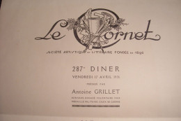 MENU  - " LE  CORNET " - 287 E  DINER - 17 Avril 1931 - Présidé Par  Antoine  GRILLET ( Ecrivain ) - Menus