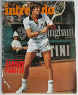 INTREPIDO 30 1976 Adriano Panatta Aldo Maccione Daniela Davoli Adriano Celentano Corinne Clery - Other & Unclassified