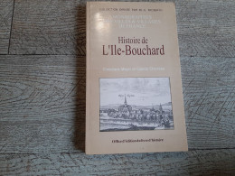 Histoire De L'ile Bouchard Meyer Et Charreau 1995 Touraine - Centre - Val De Loire