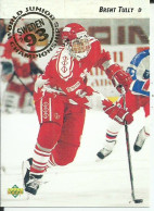 HOCKEY ON ICE - BRENT TULLY, PLAYER OF CANADA'S TEAM - Other & Unclassified
