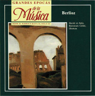 Grandes Épocas De La Música. Berlioz - Harold En Italia. Benvenuto Cellini, Obertura. CD - Klassik
