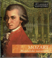 Klassiska Kompositorer. Mozart - Musikaliska Mästerverk. Libro-CD - Klassik