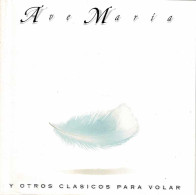 Ave Maria Y Otros Clasicos Para Volar. CD - Klassik