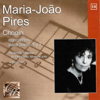 Maria-Joao Pires - Chopin Conciertos Para Piano 1 Y 2. CD - Classique