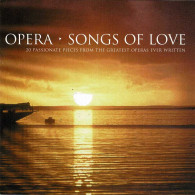 Opera - Songs Of Love. CD - Classique