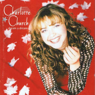 Charlotte Church - Dream A Dream. CD - Classical