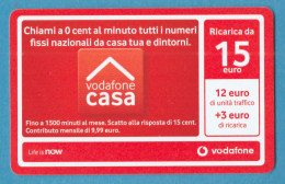 G-0200 * ITALY ° VODAFONE CASA Ricarica Da 15 € Euro - Cartes GSM Prépayées & Recharges