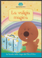 LA VALIGIA MAGICA - Piccolo Opuscolo Con Una Breve Favola Per Bambini A Cura Della Lega Del Filo D'Oro, - Teenagers En Kinderen