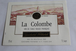Etiquette Jamais Servie  Neuve   LA COLOMBE Vinde Table Rouge Francais GUICHARD POTHERET 71640 - Other & Unclassified