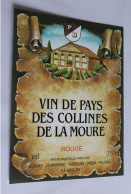 Etiquette Jamais Servie  Neuve  VIN DE PAYS DES COLLINES DE LA MOURE Rouge Bouzigues Cournonsec Fabregues Gigean Poussan - Sonstige & Ohne Zuordnung